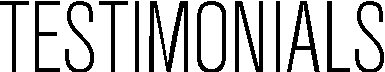 TESTIMONIALS